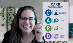 Stop Rambling in Interviews: Use CARB